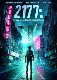 2177: Любовь, хакеры и преступления в Сан-Франциско 2177: Любовь, хакеры и преступления в Сан-Франциско