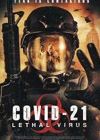 COVID-21: Смертоносный вирус COVID-21: Смертоносный вирус